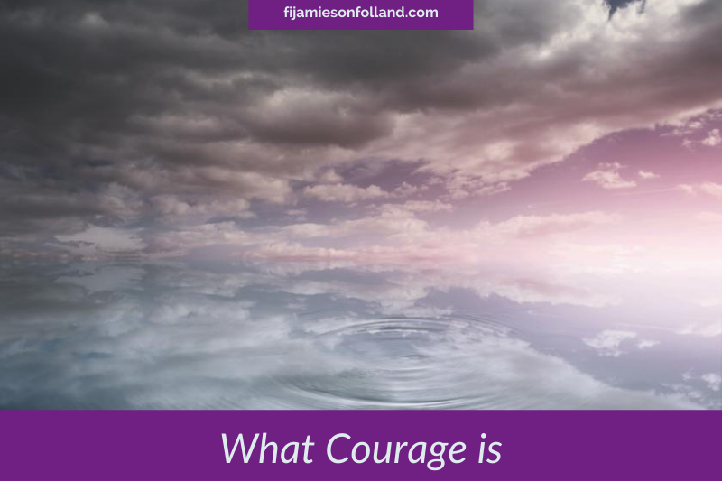 What Courage is