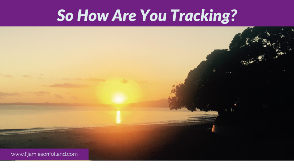 So How Are You Tracking?