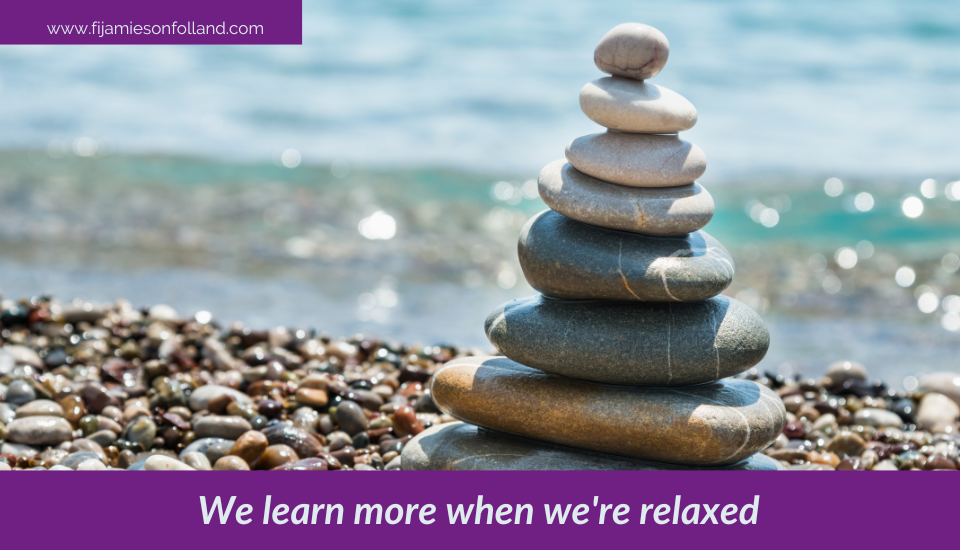 We learn more when we’re relaxed