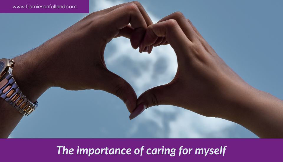 The importance of caring for myself