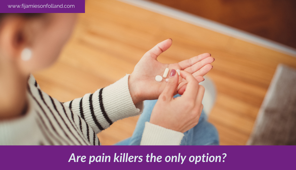 Are pain killers the only option?