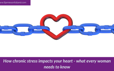 How chronic stress impacts your heart – what every woman needs to know