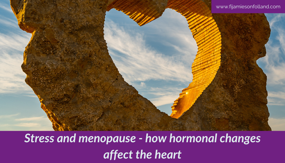 Stress and menopause – how hormonal changes affect the heart