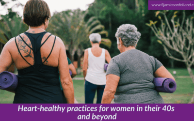 Heart-healthy practices for women in their 40s and beyond