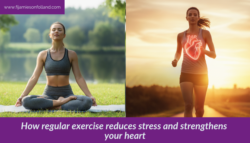 How regular exercise reduces stress and strengthens your heart