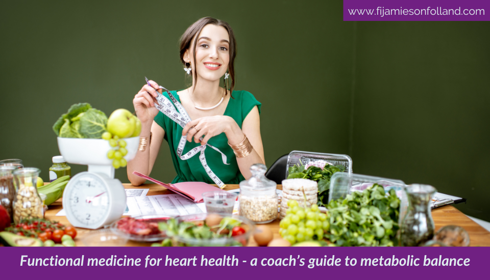 Functional medicine for heart health – a coach’s guide to metabolic balance