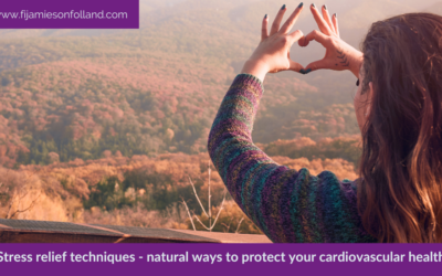 Stress relief techniques – natural ways to protect your cardiovascular health