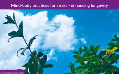Mind-body practices for stress – enhancing longevity