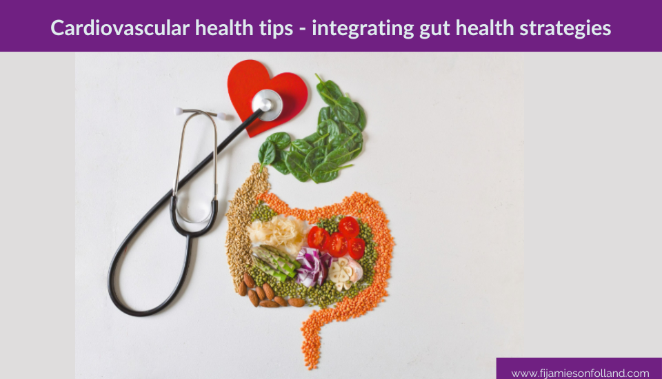 Cardiovascular health tips – integrating gut health strategies